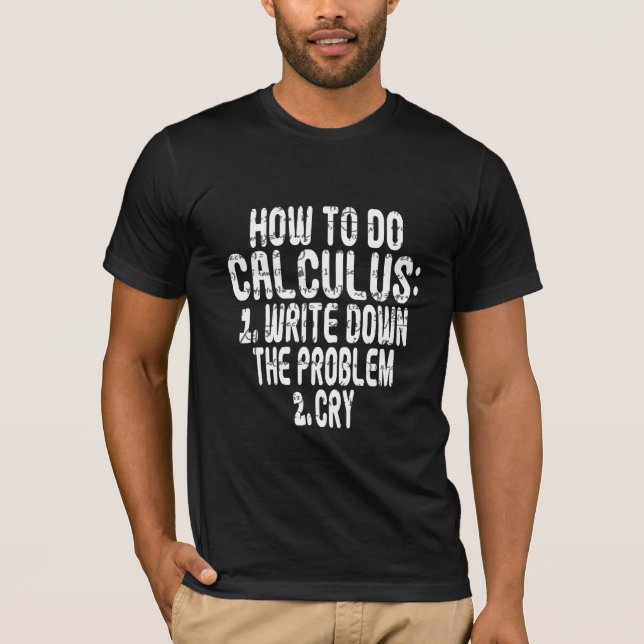 Camiseta Como Fazer Cálculo Meme humor de álgebra engraçado (Frente)