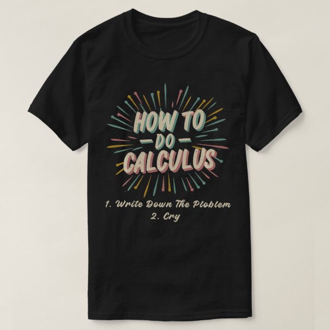 Camiseta Como Fazer Cálculos Engraçados Em Matemática De Ál (Frente do Design)