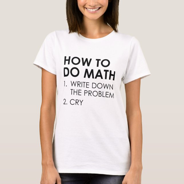 Camiseta Como Fazer Matemática (Frente)