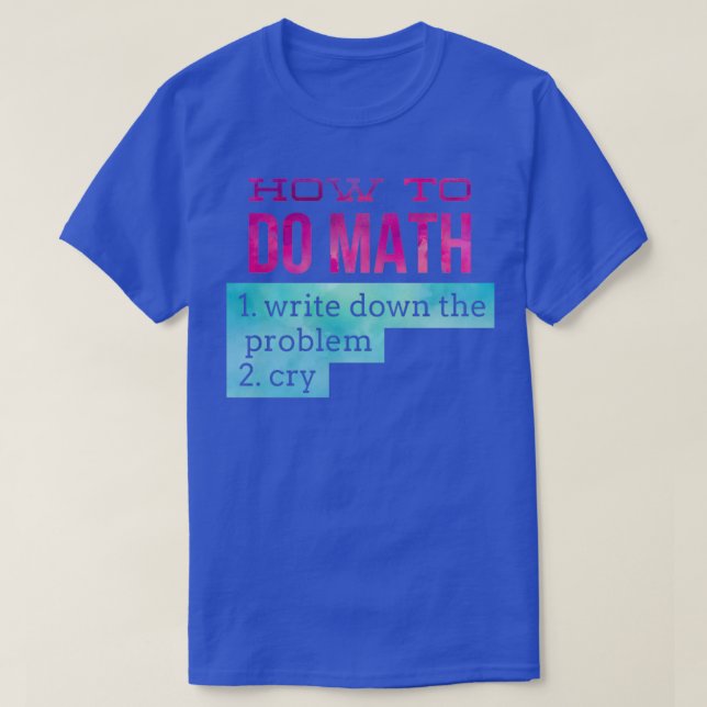 Camiseta como fazer matemática engraçado 3 (Frente do Design)