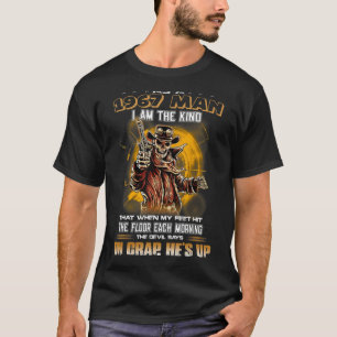 Camiseta Como Homem De 1967, Eu Sou Do Tipo Que Quando Os M