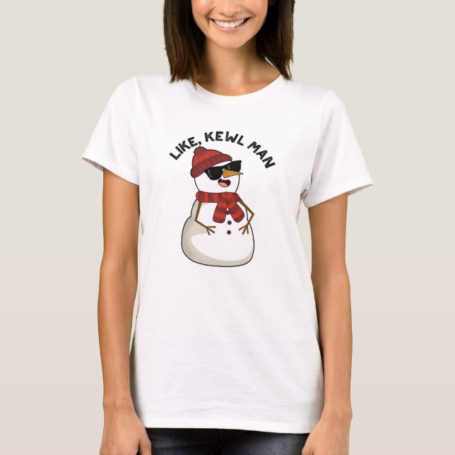 Camiseta Como Kewl Man Funny Legal Snowman Pun (Frente)