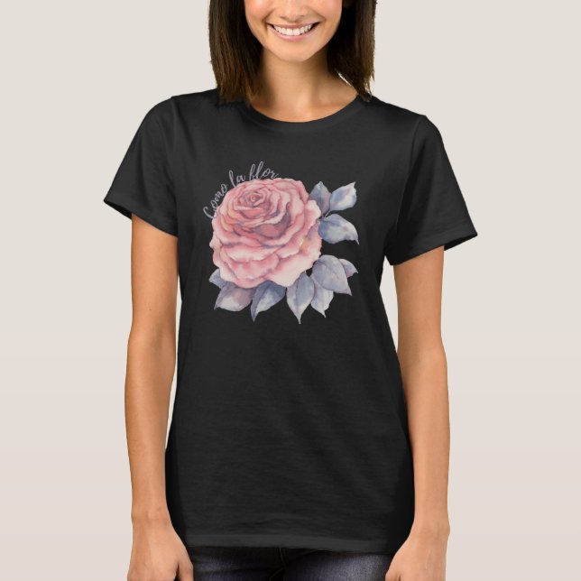 Camiseta Como la flor (Frente)