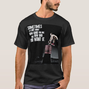 Camiseta Como mau você o quer - CrossFit inspirador