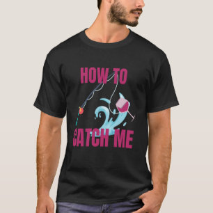 Camiseta Como Me Pegar Isca de Vara de Pesca de Vinho Amant