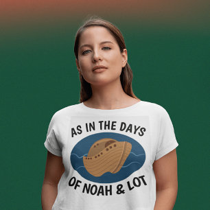 Camiseta COMO NOS DIAS DE NOAH E MUITO, T-shirts cristãs