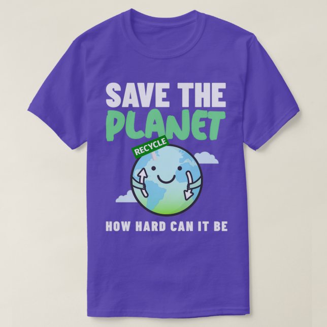 Camiseta Como O Duro Pode Salvar O Planeta 6 (Frente do Design)