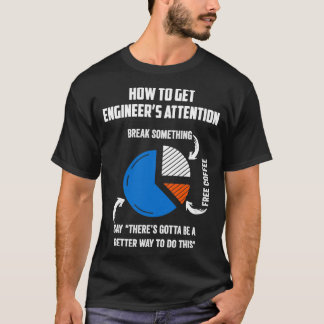 Camiseta Como Obter Atenção aos Engenheiros Oferta Engraçad