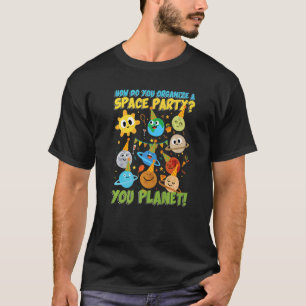 Camiseta Como organizar uma festa espacial Você Planeta