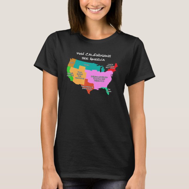 Camiseta Como os californianos veem o mapa americano (Frente)
