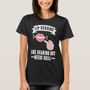 Camiseta Como Ouvir, Mas Precisar De Lip De Habilidade Lend