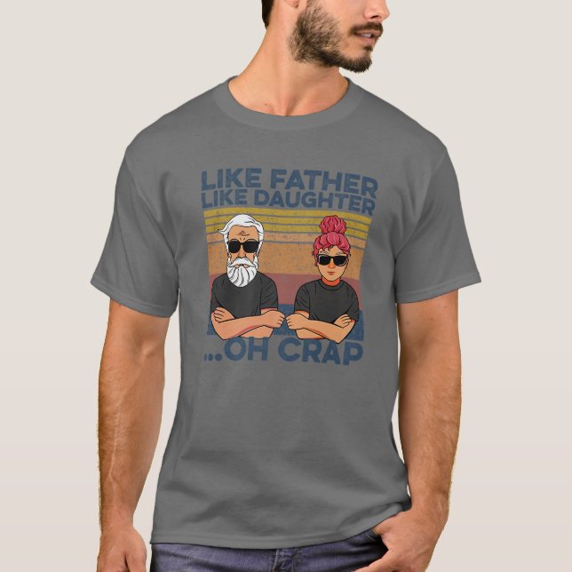 Camiseta Como Pai Como Filha (Frente)