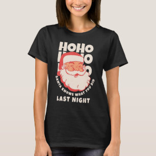 Camiseta Como Papais noeis Sabem O Que Você Fez Ontem À Noi