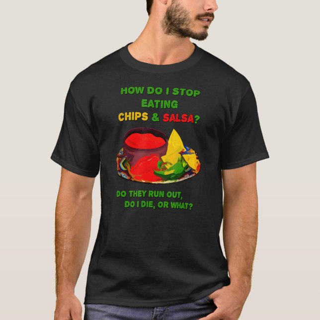 Camiseta Como Paro De Comer Chips E Salsa (Frente)