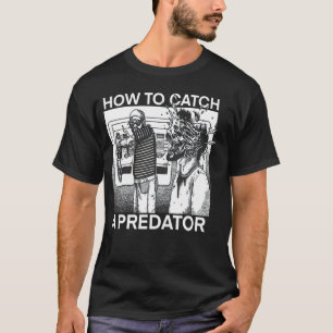 Camiseta Como Pegar Um Predador