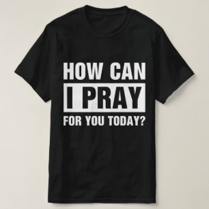 Camiseta Como Posso Orar Por Você