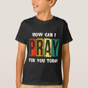 Camiseta Como Posso Orar Por Você Hoje Oração Cristã Fé