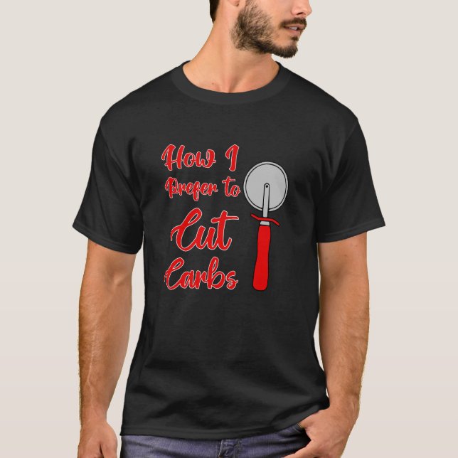 Camiseta Como Prefiro Cortar Carbos (Frente)