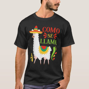 Camiseta Como Se Llama Animal Engraçado Mexicano Cinco De M