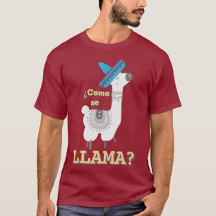 Camiseta Como Se Llama T Funny Llama Lover Gift