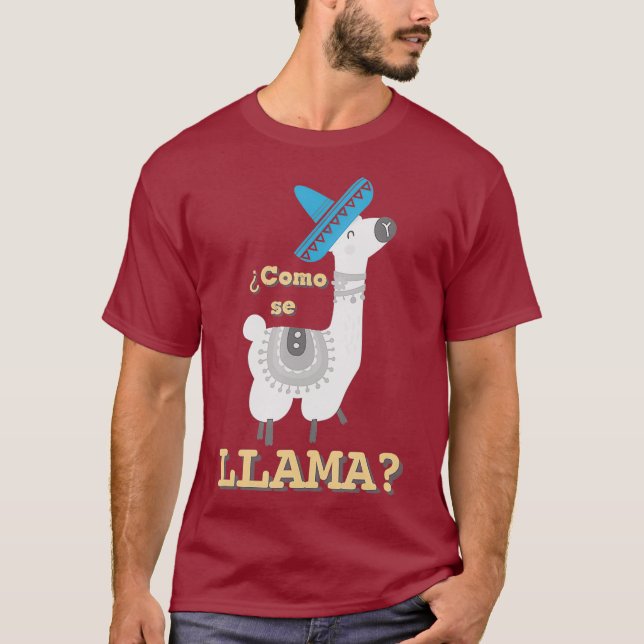 Camiseta Como Se Llama T Funny Llama Lover Gift (Frente)