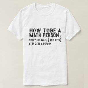 Camiseta Como Ser Pessoa De Matemática - Prof. De Matemátic