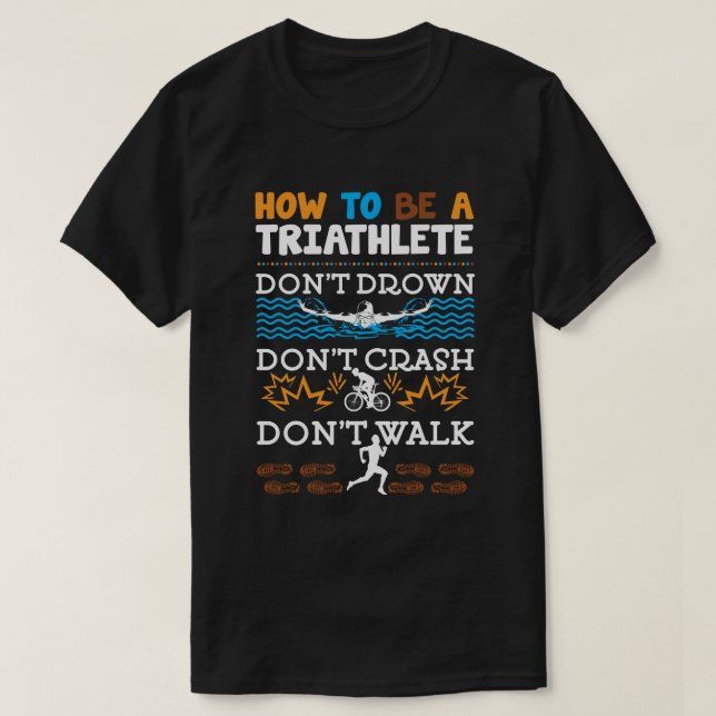 Camiseta Como Ser Triatleta Engraçado Triatleta Triatleta (Frente do Design)