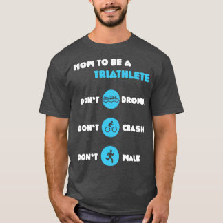 Camiseta Como Ser Triatleta Engraçado Triatleta Triatleta