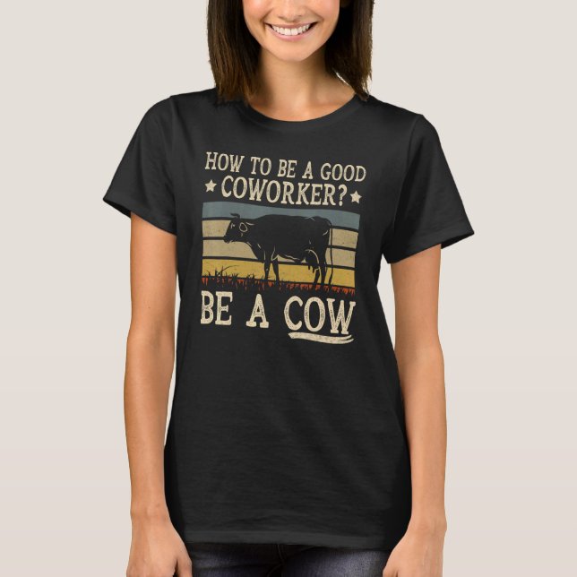 Camiseta Como Ser Um Bom Colega De Trabalho  Ditado De Agri (Frente)