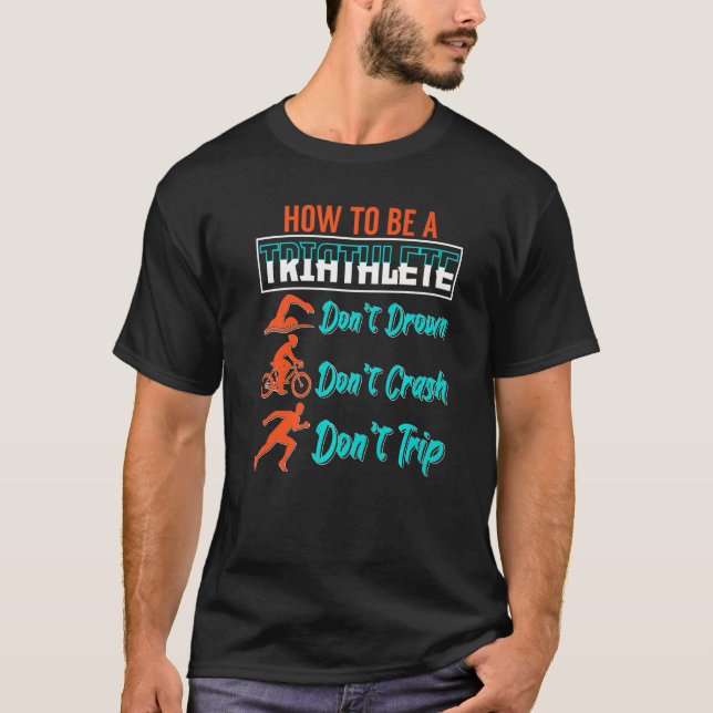Camiseta Como Ser Um Entusiasta Do Esporte Triatleta (Frente)