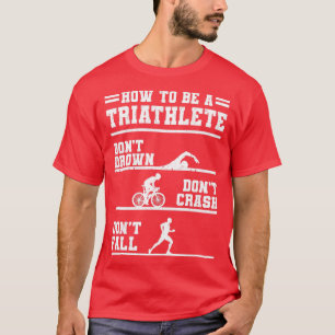 Camiseta Como Ser Um Presente Triatleta