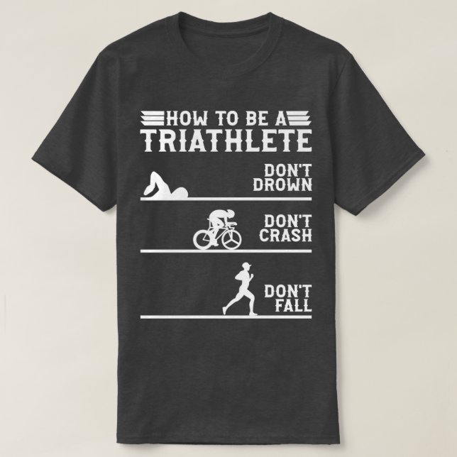 Camiseta Como ser um triatleta triathlon (Frente do Design)