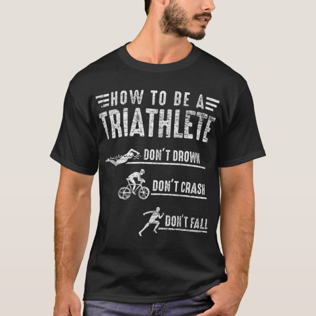 Camiseta Como Ser Uma Bicicleta De Natação Triathleta Gift  (Frente)
