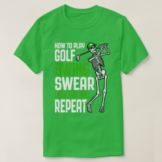Camiseta Como Tocar Golfe Swing Juro Esqueleto Engraçado Go (Frente do Design)