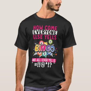 Camiseta Como Todos Gritam Bingo Lucky Bingo Wing
