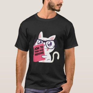 Camiseta Como Treinar Seus Humanos Gato Dono de Gato Anim