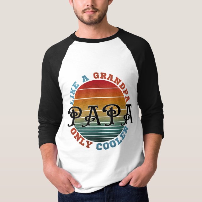 Camiseta Como um avô Papai só que mais fixe (Frente)