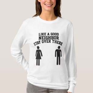 CAMISETA COMO UM BOM VIZINHO FICA AQUI EM T-SHIRTS