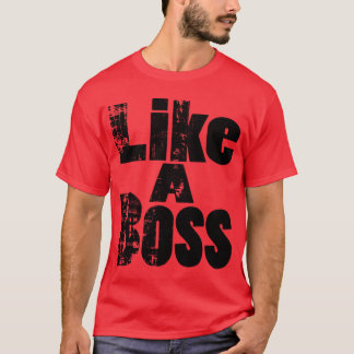 Camiseta Como um chefe