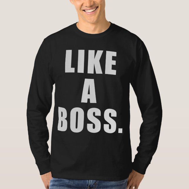 Camiseta Como um chefe (Frente)