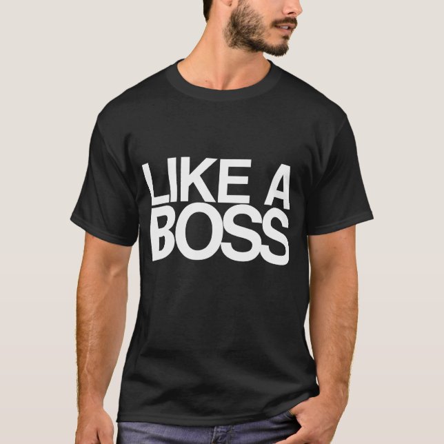 Camiseta Como um chefe (Frente)