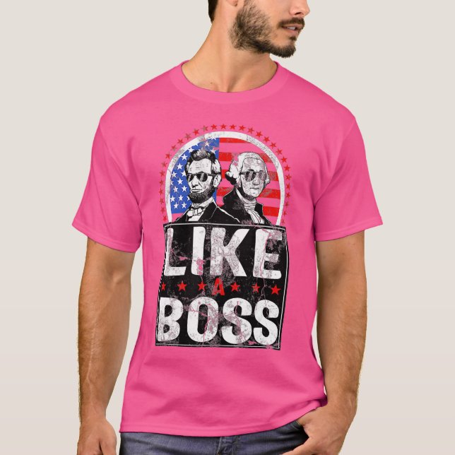 Camiseta Como Um Chefe Abraham Lincoln George Washington (Frente)