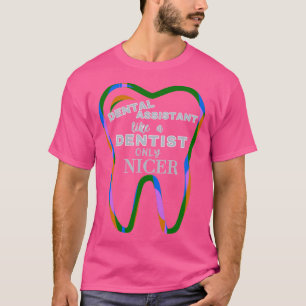 Camiseta Como Um Dentista Só Mais Engraçado Que O Assistent