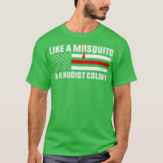 Camiseta Como um mosquito numa colônia nudista