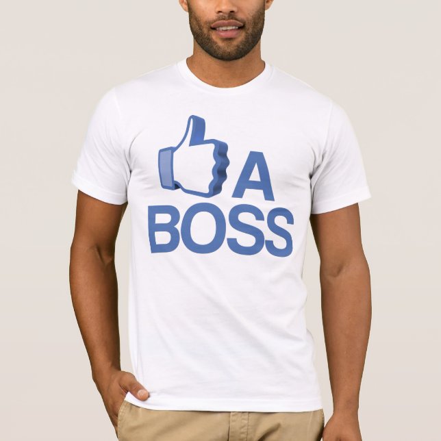 Camiseta Como um t-shirt do chefe (Frente)