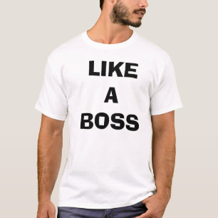 Camiseta Como um tshirt do chefe
