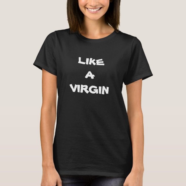 Camiseta Como um Virgin (Frente)