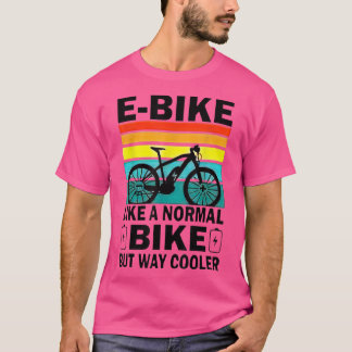 Camiseta Como Uma Bicicleta Normal Mas Muito Mais Fria