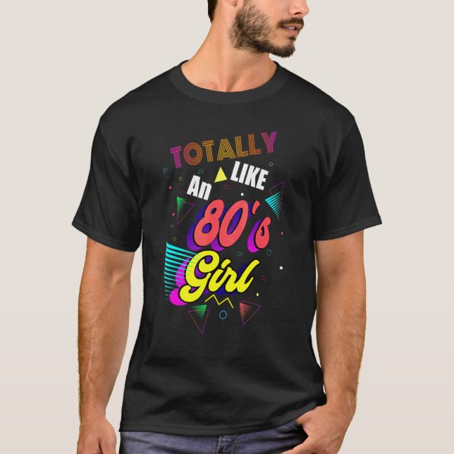 Camiseta Como Uma Garota Dos Anos 80 Da Design Dos Anos 80 (Frente)