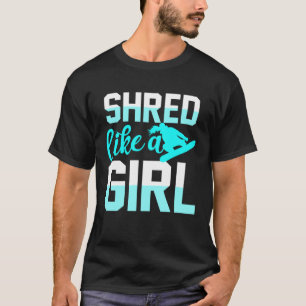 Camiseta Como Uma Garota Snowboard.